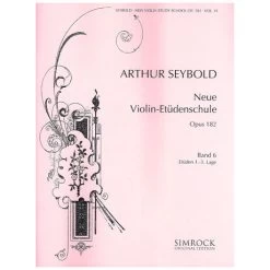 Seybold, A.: Neue Violin-Etüden-Schule Band 6