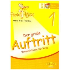 Holzer-Rhomberg, A.: Fiedel-Max. Der Große Auftritt 1 Für Viola – Klavierbegleitung