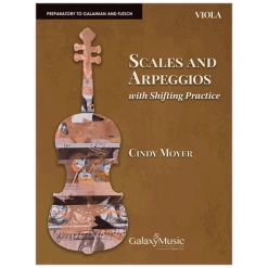 Moyer, C.: Scales And Arpeggios With Shifting Practice