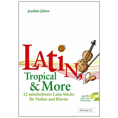 Johow, J.: Latin, Tropical & More (+CD) 1 Johow, J.: Latin, Tropical & More (+CD)
