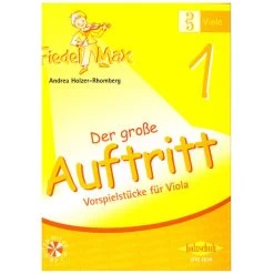 Holzer-Rhomberg, A.: Fiedel-Max. Der Große Auftritt 1 Für Viola