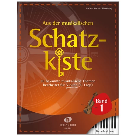 Holzer-Rhomberg, A.: Aus Der Musikalischen Schatzkiste – Klavierbegleitung (Geige) 1 Holzer-Rhomberg, A.: Aus Der Musikalischen Schatzkiste – Klavierbegleitung (Geige)